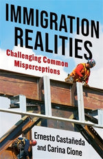 Book cover for Immigration Realities: Challenging Common Misperceptions