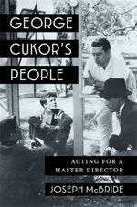Book cover for George Cukor's People: Acting for a Master Director