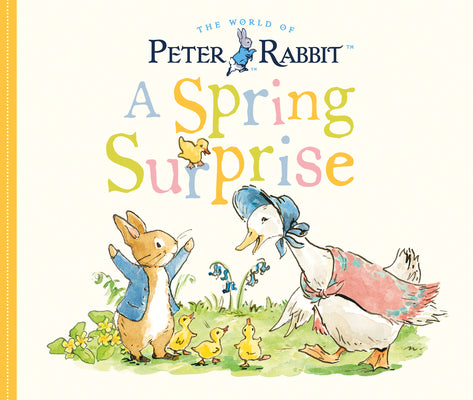 Book cover for A Spring Surprise: A Peter Rabbit Tale