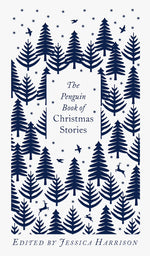 Book cover for Penguin Book of Christmas Stories: From Hans Christian Andersen to Angela Carter