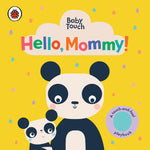 Book cover for Hello, Mommy!: A Touch-And-Feel Playbook