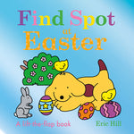 Book cover for Find Spot at Easter: A Lift-The-Flap Book