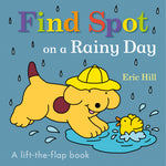 Book cover for Find Spot on a Rainy Day: A Lift-The-Flap Book