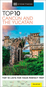 Book cover for DK Eyewitness Top 10 Cancun and the Yucatan