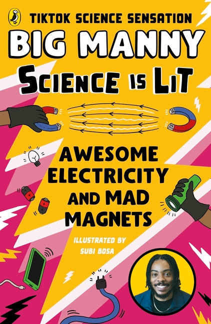 Book cover for Awesome Electricity and Mad Magnets: From the Science Is Lit Series by Tiktok Sensation Big Manny
