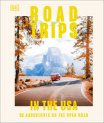 Book cover for Road Trips in the USA: 50 Adventures on the Open Road