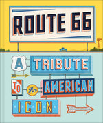 Book cover for Route 66: A Tribute to an American Icon