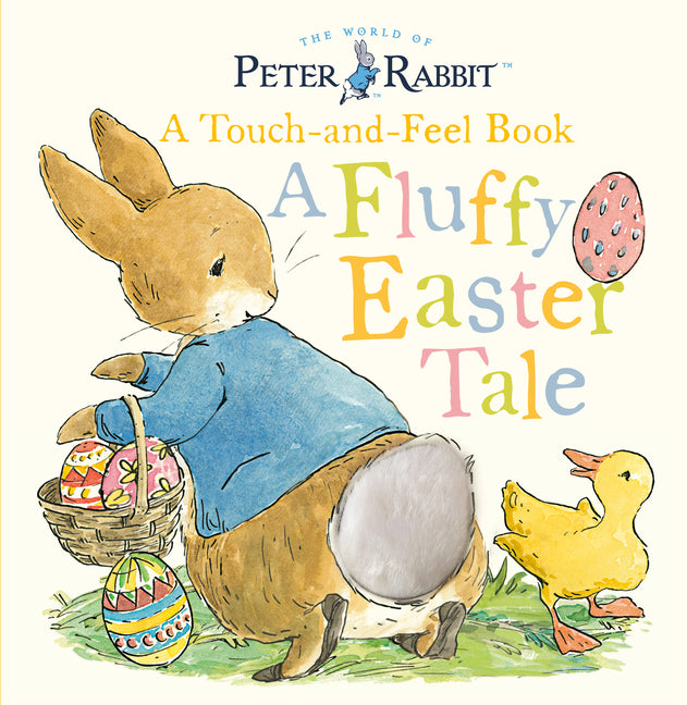 Book cover for Peter Rabbit: A Fluffy Easter Tale: A Touch-And-Feel Book