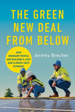 Book cover for Green New Deal from Below: How Ordinary People Are Building a Just and Climate-Safe Economy