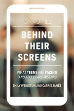 Book cover for Behind Their Screens: What Teens Are Facing (and Adults Are Missing)