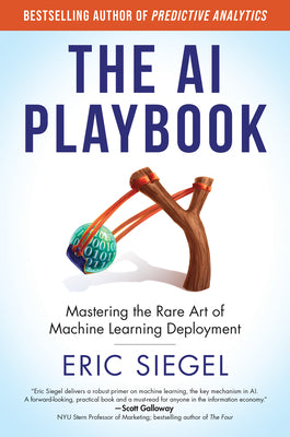 Book cover for The AI Playbook: Mastering the Rare Art of Machine Learning Deployment