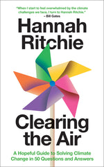 Book cover for Clearing the Air: A Hopeful Guide to Solving Climate Change in 50 Questions and Answers