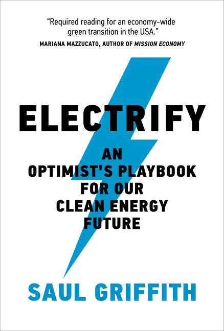 Book cover for Electrify: An Optimist's Playbook for Our Clean Energy Future