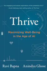 Book cover for Thrive: Maximizing Well-Being in the Age of AI