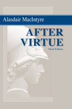 Book cover for After Virtue: A Study in Moral Theory, Third Edition
