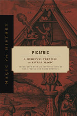 Book cover for Picatrix: A Medieval Treatise on Astral Magic