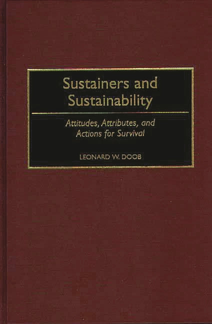 Book cover for Sustainers and Sustainability: Attitudes, Attributes, and Actions for Survival