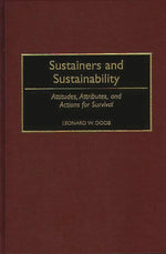 Book cover for Sustainers and Sustainability: Attitudes, Attributes, and Actions for Survival
