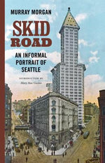Book cover for Skid Road: An Informal Portrait of Seattle