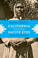 Book cover for California through Native Eyes: Reclaiming History
