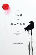 Book cover for Tao of Raven: An Alaska Native Memoir