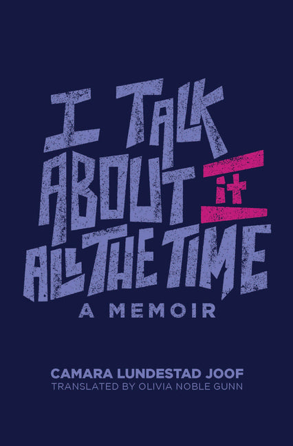 Book cover for I Talk about It All the Time
