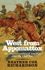 Book cover for West from Appomattox: The Reconstruction of America After the Civil War