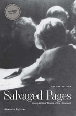 Book cover for Salvaged Pages: Young Writers' Diaries of the Holocaust