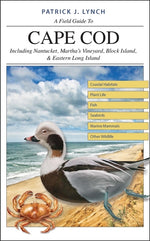 Book cover for A Field Guide to Cape Cod: Including Nantucket, Martha's Vineyard, Block Island, and Eastern Long Island