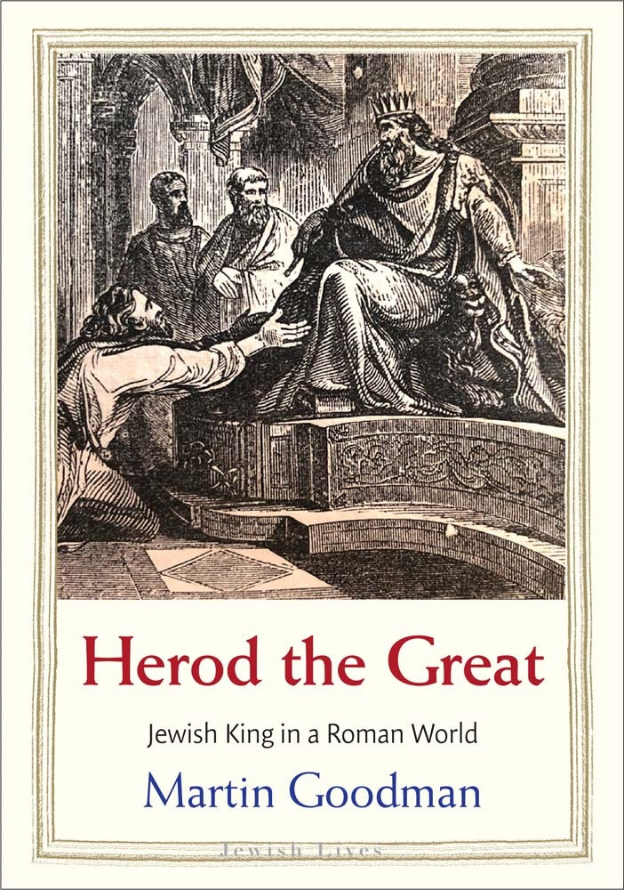 Book cover for Herod the Great: Jewish King in a Roman World