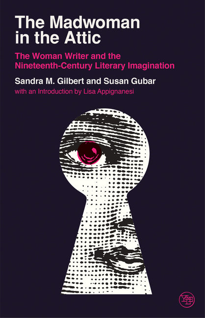 Book cover for Madwoman in the Attic: The Woman Writer and the Nineteenth-Century Literary Imagination