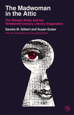 Book cover for Madwoman in the Attic: The Woman Writer and the Nineteenth-Century Literary Imagination