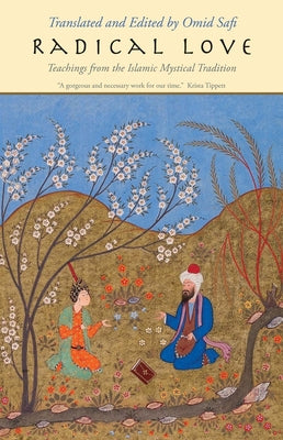 Book cover for Radical Love: Teachings from the Islamic Mystical Tradition