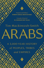 Book cover for Arabs: A 3,000-Year History of Peoples, Tribes and Empires
