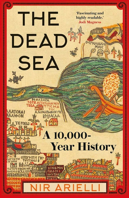 Book cover for Dead Sea: A 10,000 Year History
