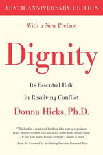 Book cover for Dignity: Its Essential Role in Resolving Conflict