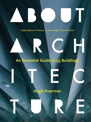 Book cover for About Architecture: An Essential Guide in 55 Buildings