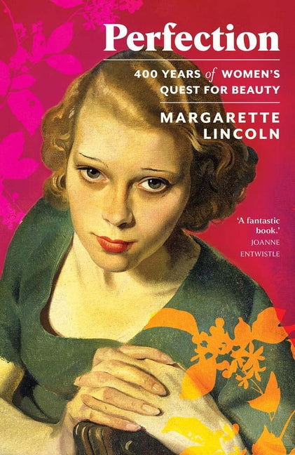Book cover for Perfection: 400 Years of Women's Quest for Beauty