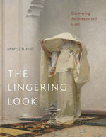 Book cover for Lingering Look: Discovering the Unexpected in Art