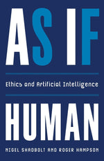 Book cover for As If Human: Ethics and Artificial Intelligence