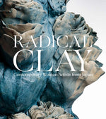 Book cover for Radical Clay: Contemporary Women Artists from Japan
