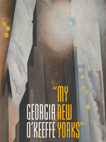 Book cover for Georgia O'Keeffe: My New Yorks
