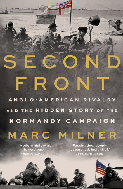 Book cover for Second Front: Anglo-American Rivalry and the Hidden Story of the Normandy Campaign