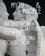 Book cover for Myth and Marble: Ancient Roman Sculpture from the Torlonia Collection