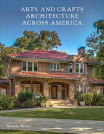 Book cover for Arts and Crafts Architecture Across America