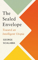 Book cover for Sealed Envelope: Toward an Intelligent Utopia