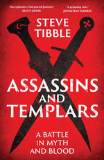 Book cover for Assassins and Templars: A Battle in Myth and Blood
