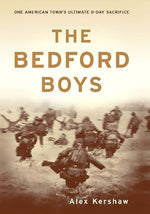 Book cover for The Bedford Boys: One American Town's Ultimate D-Day Sacrifice