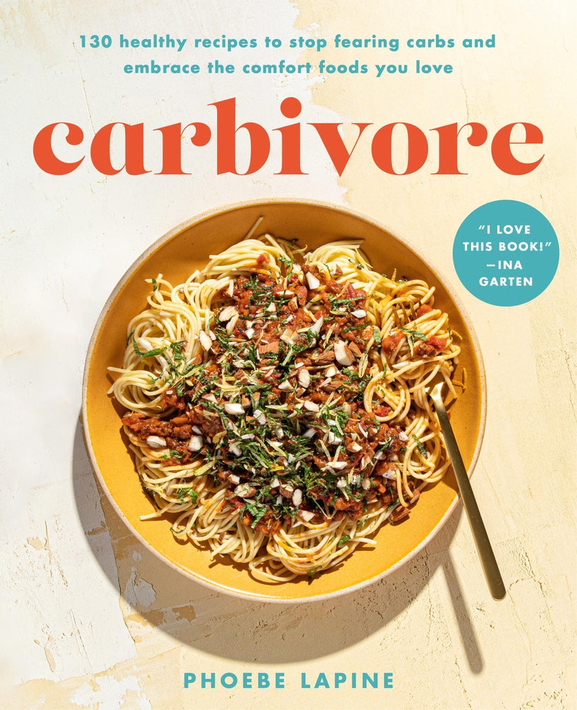 Book cover for Carbivore: 130 Healthy Recipes to Stop Fearing Carbs and Embrace the Comfort Foods You Love