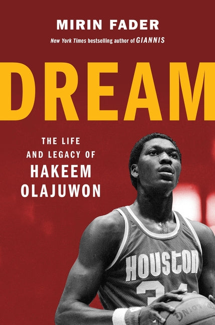 Book cover for Dream: The Life and Legacy of Hakeem Olajuwon